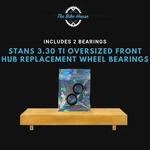 Stans 3.30 Oversized Front Hub Replacement Wheel Bearings Quantity X 2. Fixed Price $24.95.