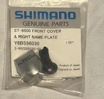 Shimano ST-6500 Front Cover & Right Name Plate Y6BS98030. Fixed Price $40.00.