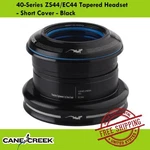 Cane Creek 40-SERIES Headset ZS44/EC44 Tapered Short Cover Black. Fixed Price $52.90.